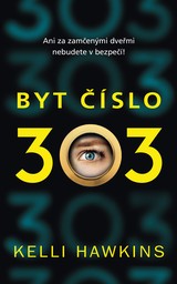 E-kniha Byt číslo 303 - Kelli Hawkins