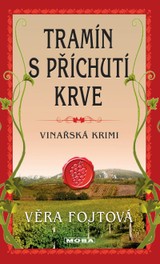 E-kniha Tramín s příchutí krve - Věra Fojtová