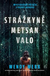E-kniha Strážkyně Metsan Valo - Wendy Webb