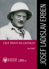 E-kniha Josef Ladislav Erben. Celý život na cestách - Jan Šejbl