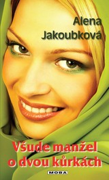 E-kniha Všude manžel o dvou kůrkách - Alena Jakoubková