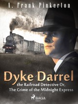 E-kniha Dyke Darrel the Railroad Detective Or, The Crime of the Midnight Express - A. Frank Pinkerton