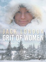 E-kniha Grit of Women - Jack London