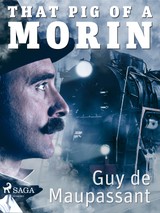 E-kniha That Pig of a Morin - Guy de Maupassant