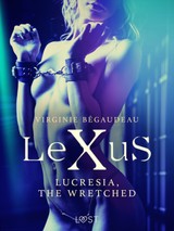 E-kniha LeXuS : Lucresia, the Wretched - Erotic dystopia - Virginie Bégaudeau