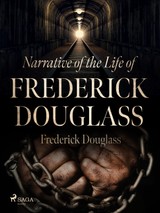 E-kniha Narrative of the Life of Frederick Douglass - Frederick Douglass