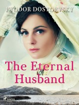 E-kniha The Eternal Husband - Fyodor Dostoevsky