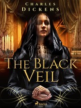 E-kniha The Black Veil - Charles Dickens