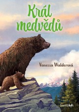 E-kniha Král medvědů - Vanessa Walderová