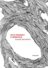 E-kniha Sci-fi povídky z Jesenicka - Tomáš Neuwirth