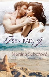 E-kniha Jsem rád, že... - Martina Šeborová