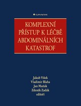 E-kniha Komplexní přístup k léčbě abdominálních katastrof - kolektiv a, Zdeněk Zadák, Jakub Víšek, Vladimír Blaha, Jan Maňák