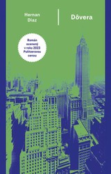 E-kniha Dôvera - Hernan Diaz