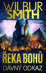E-kniha Řeka bohů - Dávný odkaz - Wilbur Smith