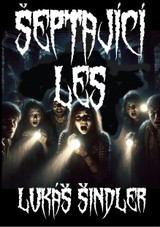 E-kniha Šeptající les - Lukáš Šindler
