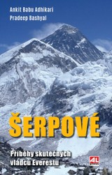 E-kniha Šerpové - Příběhy skutečných vládců Everestu - Pradeep Bashyal, Ankit Babu Adhikari