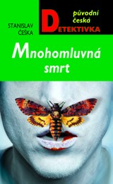 E-kniha Mnohomluvná smrt - Stanislav Češka