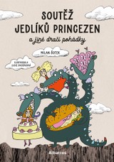 E-kniha Soutěž jedlíků princezen a jiné dračí pohádky - Milan Šotek, Lucie Dvořáková (Chez Lucie)
