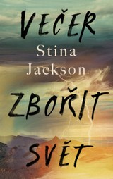 E-kniha Večer zbořit svět - Stina Jackson