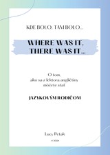 E-kniha Kde bolo, tam bolo... - Lucy Petak