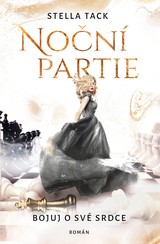 E-kniha Noční partie: Bojuj o své srdce - Stella Tack
