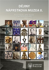 E-kniha Dějiny Náprstkova muzea II. - Klára Woitschová, Pavel Onderka, Adéla Tůmová