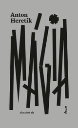 E-kniha Mágia ako zdroj zla - Anton Heretik