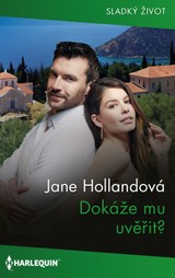 E-kniha Dokáže mu uvěřit? - Jane Hollandová