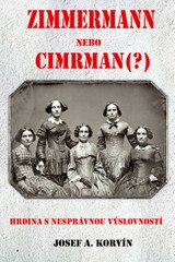 E-kniha Zimmermann nebo Cimrman? Hrdina s nesprávnou výslovností - Josef A. Korvin
