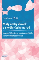 E-kniha Malý český člověk a skvělý český národ - Ladislav Holý