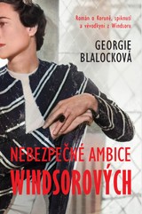 E-kniha Nebezpečné ambice Windsorových - Georgie Blalock