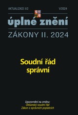 E-kniha Aktualizace II/2 / 2024 - Soudní řád správní - Autor Neuveden