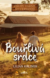 E-kniha Bouřlivá srdce - Lilian Kaliner