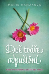 E-kniha Dvě tváře odpuštění - Marie Hamáková