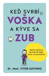 E-kniha Keď svrbí voška a kýve sa zub - Vitor Gatinho