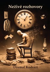 E-kniha Neživé rozhovory - Džemal Kodrazi