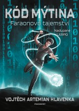 E-kniha Kód Mýtina - Faraonovo tajemství - Vojtěch Artemian Hlavenka