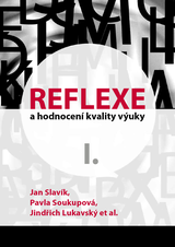 E-kniha Reflexe a hodnocení kvality výuky I. - Jan Slavík, Pavla Soukupová, Jindřich Lukavský
