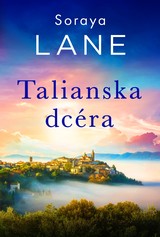 E-kniha Talianska dcéra - Soraya Lane