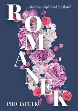 E-kniha Románek pro baculku - Monika Kopčilová Mešková