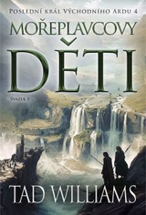 E-kniha Mořeplavcovy děti - 1. svazek - Tad Williams
