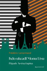 E-kniha Případy Arsena Lupina 2: Kdo ukradl Monu Lisu - Frédéric Lenormand