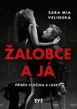 E-kniha Žalobce a já - Sara Mia Velinská