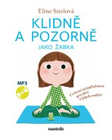 E-kniha Klidně a pozorně jako žabka - Eline Snelová