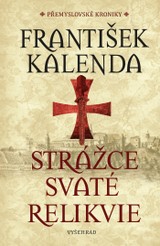 E-kniha Strážce svaté relikvie - František Kalenda