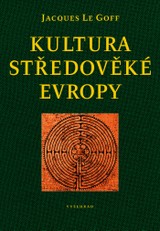 E-kniha Kultura středověké Evropy - Jacques Le Goff
