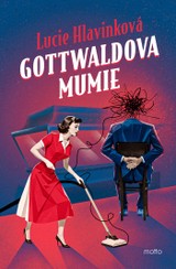 E-kniha Gottwaldova mumie - Lucie Hlavinková