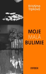 E-kniha Moje malá bulimie - Kristýna Trpková