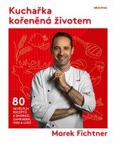 E-kniha Kuchařka kořeněná životem - Tomáš Dimter, Marek Fichtner