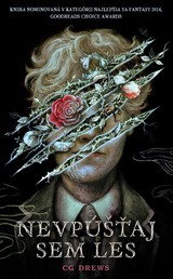 E-kniha Nevpúšťaj sem les - C. G. Drews